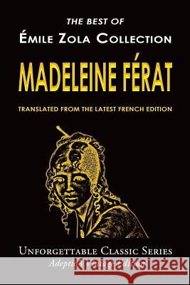 Émile Zola Collection - Madeleine Férat Zola, Emile 9781546869511 Createspace Independent Publishing Platform - książka