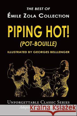 Émile Zola Collection - Piping Hot! (Pot-Bouille) Zola, Emile 9781545033418 Createspace Independent Publishing Platform - książka