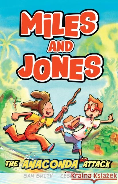 Miles and Jones: The Anaconda Attack: Book 1 Sam Smith 9781408375624 Hachette Children's Group - książka
