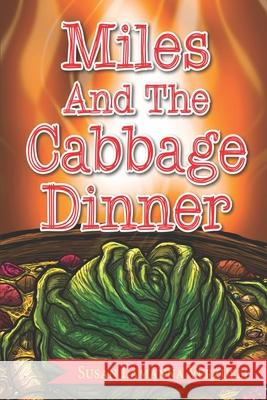 Miles and the Cabbage Dinner Michael Hall Susan Lamanna Verzulli 9781732637191 R. R. Bowker - książka