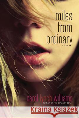 Miles from Ordinary Carol Lynch Williams 9781250002600 St. Martin's Griffin - książka