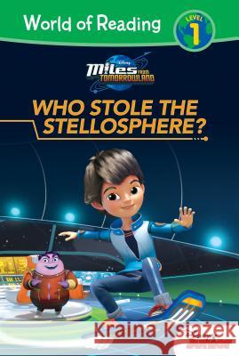 Miles from Tomorrowland: Who Stole the Stellosphere? Bill Scollon Greg Johnson Disney Storybook Team 9781532141935 Leveled Readers - książka