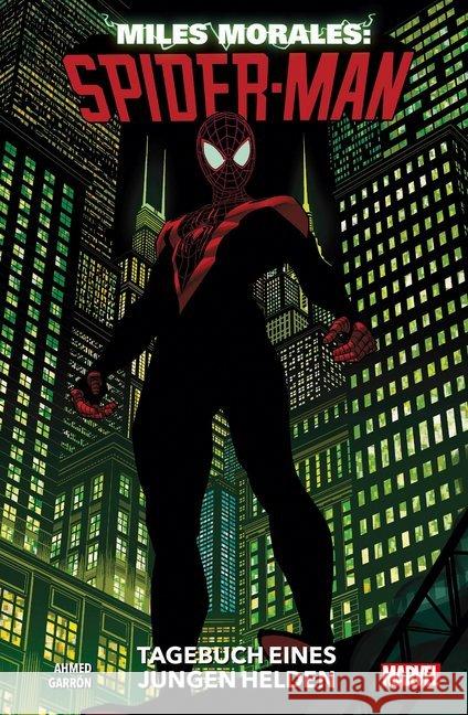 Miles Morales: Spider-Man - Neustart - Tagebuch eines jungen Helden Ahmed, Saladin; Garron, Javier 9783741614088 Panini Manga und Comic - książka