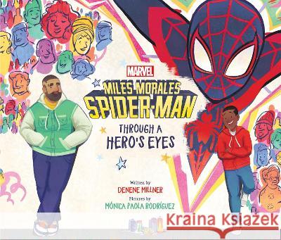 Miles Morales: Spider-Man: The People Around Us Denene Millner M?nica Rodriguez 9781368060721 Marvel Press - książka