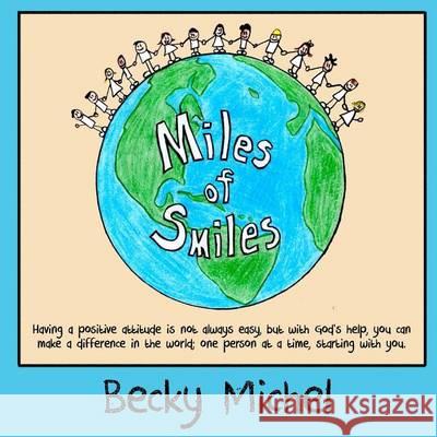 Miles of Smiles Becky Michel Becky Michel 9781494437015 Createspace - książka