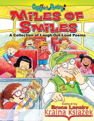 Miles of Smiles: A Collection of Laugh-Out-Loud Poems Bruce Lansky Steven Carpenter Stephen Carpenter 9780689034619 Meadowbrook Press - książka