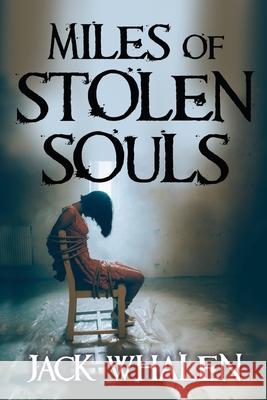 Miles of Stolen Souls Jack Whalen 9780578733579 New Wave Books - książka