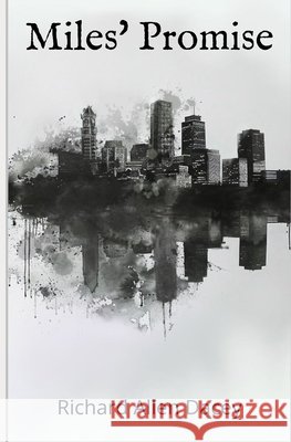 Miles' Promise Richard Allen Dacey 9798329465099 Independently Published - książka