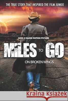Miles To Go: On Broken Wings Shawnda Darice Christiansen 9780578773568 Mega Reel Entertainment - książka