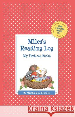 Miles's Reading Log: My First 200 Books (GATST) Martha Day Zschock 9781516226917 Commonwealth Editions - książka