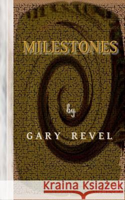 Milestones Gary Revel 9781463777159 Createspace Independent Publishing Platform - książka