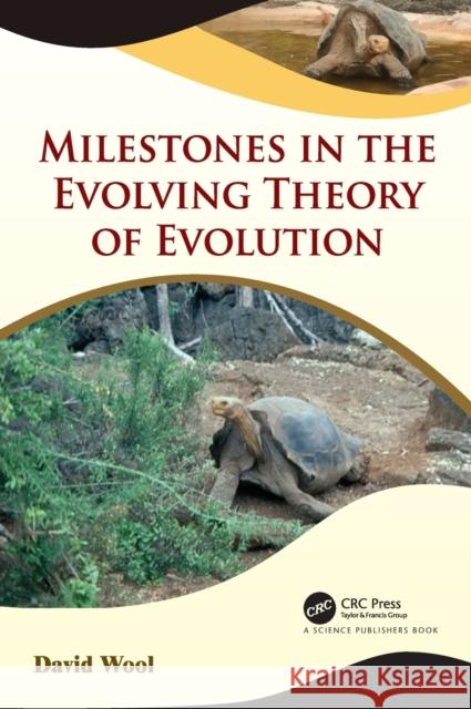 Milestones in the Evolving Theory of Evolution David Wool 9780367903336 CRC Press - książka