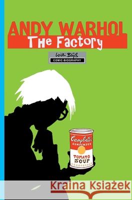 Milestones of Art: Andy Warhol: The Factory Willi Bloess 9781955712705 Tidalwave Productions - książka
