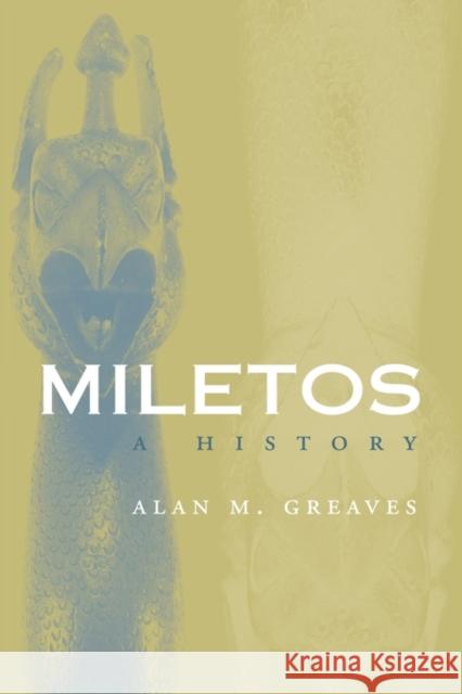 Miletos: A History Greaves, Alan M. 9780415488099 Taylor & Francis - książka