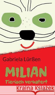 Milian Lürßen, Gabriela 9783734525322 Tredition Gmbh - książka