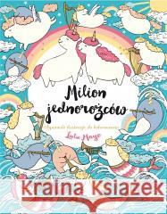 Milion jednorożców. Wspaniałe ilustracje do... Lulu Mayo 9788365190338 Kaktus - książka