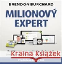 Milionový expert Brendon Burchard 9788073704049 Synergie - książka