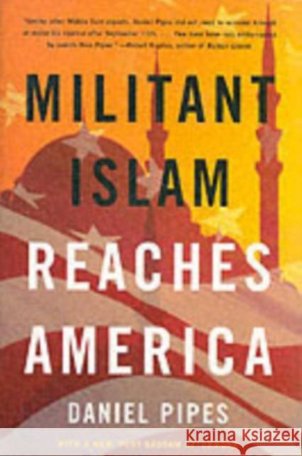 Militant Islam Reaches America Daniel Pipes 9780393325317 W. W. Norton & Company - książka