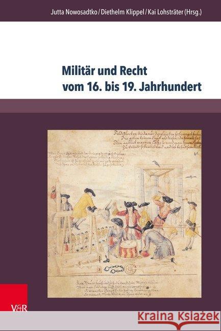 Militar Und Recht Vom 16. Bis 19. Jahrhundert: Gelehrter Diskurs - Praxis - Transformationen Berg, Nils Holger 9783847103387 V&r Unipress - książka