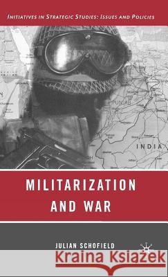 Militarization and War Julian Schofield 9781403979292 Palgrave MacMillan - książka