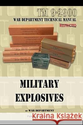 Military Explosives War Department 9781940453699 Periscope Film LLC - książka