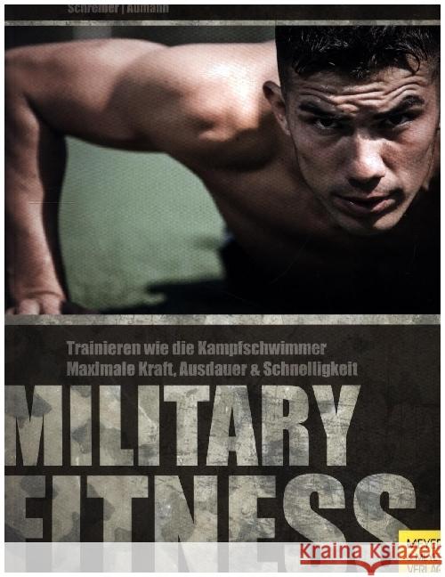 Military Fitness Schreiber, Torsten, Aumann, Andreas 9783840378331 Meyer & Meyer Sport - książka