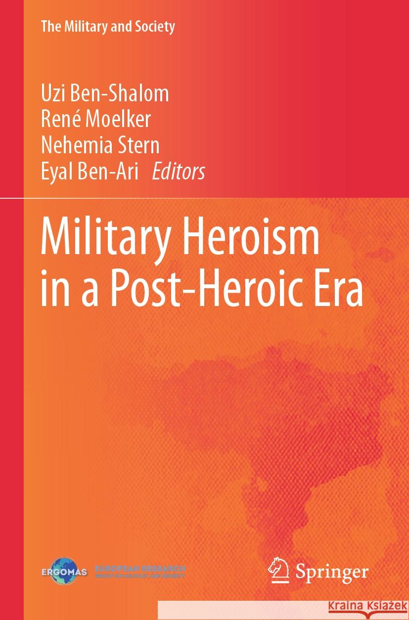 Military Heroism in a Post-Heroic Era  9783031515583 Springer Nature Switzerland - książka