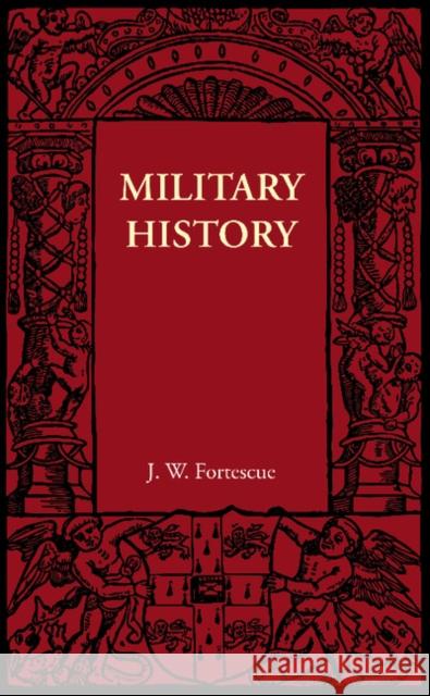 Military History J. W. Fortescue 9781107605848 Cambridge University Press - książka
