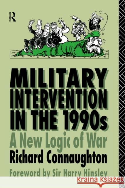 Military Intervention in the 1990s R. M. Connaughton Richard Connaughton Connaughton Col 9780415079914 Routledge - książka