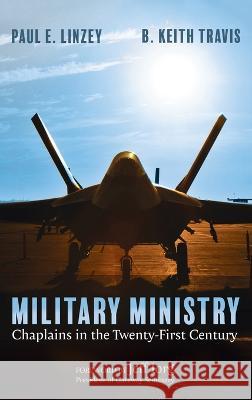 Military Ministry Paul E. Linzey B. Keith Travis Jeff Iorg 9781666793598 Wipf & Stock Publishers - książka