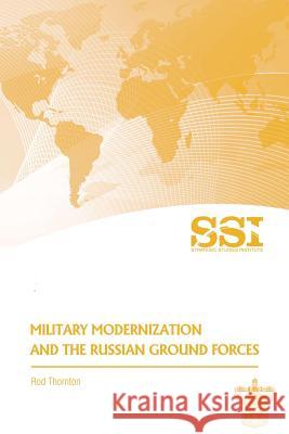 Military Modernization and the Russian Ground Forces Rod Thornton 9781477686140 Createspace - książka