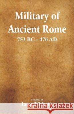 Military of Ancient Rome: 753 BC - 476 Ad Jann Tibbetts 9789352979165 Scribbles - książka