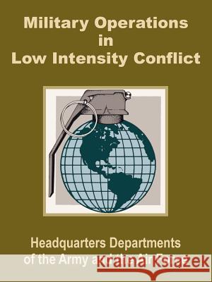 Military Operations in Low Intensity Conflict Department of the Army                   Department of the Air Force 9781410200402 University Press of the Pacific - książka