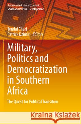 Military, Politics and Democratization in Southern Africa  9783031352317 Springer Nature Switzerland - książka