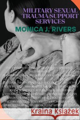 Military Sexual Trauma Support Services Monica J 9788118881445 Monica J. Rivers - książka