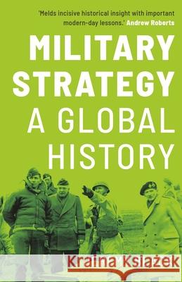 Military Strategy: A Global History Jeremy Black 9780300270365 Yale University Press - książka