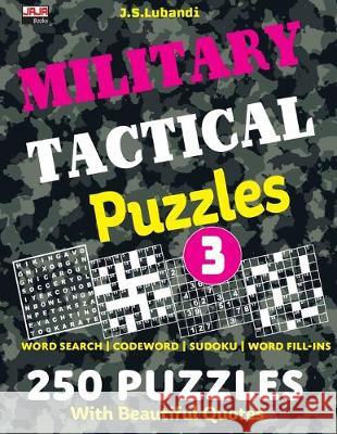 MILITARY TACTICAL Puzzles; Vol.3 Jaja Books                               J. S. Lubandi 9781691601578 Independently Published - książka