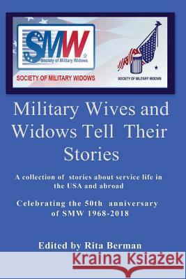 Military Wives and Widows Tell Their Stories Rita Berman 9781791991159 Independently Published - książka