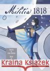 Militia 1818 Jacob M. Ackerson Jacob M. Ackerson Brittany Cost 9781722170424 Createspace Independent Publishing Platform