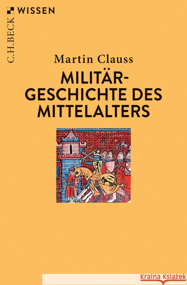 Militärgeschichte des Mittelalters Clauss, Martin 9783406757525 Beck - książka