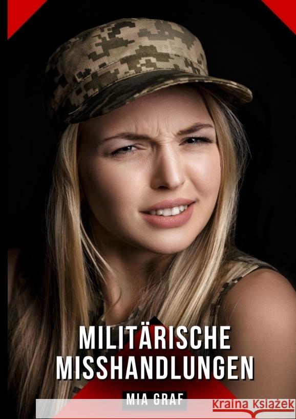 Militärische Misshandlungen Graf, Mia 9783384483454 Mia Graf - książka
