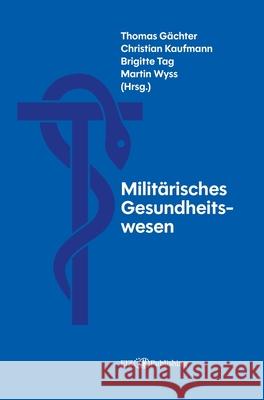 Militärisches Gesundheitswesen Gächter, Thomas 9783039940486 tredition - książka