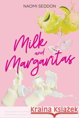 Milk and Margaritas Naomi Seddon 9781685642549 Naomi Seddon - książka