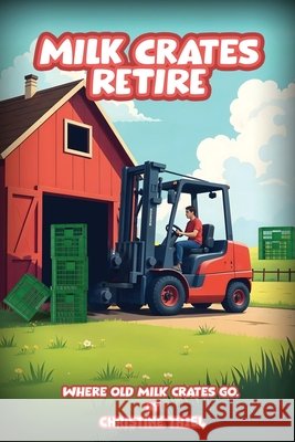 Milk Crates Retire Thiel, Christine 9798999276841 Two Lions - książka