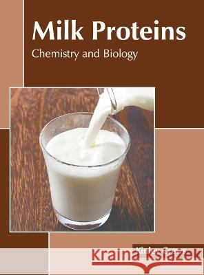 Milk Proteins: Chemistry and Biology Kinley Crews 9781639893560 States Academic Press - książka
