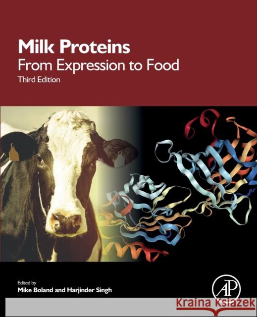 Milk Proteins: From Expression to Food Mike Boland Harjinder Singh 9780128152515 Academic Press - książka