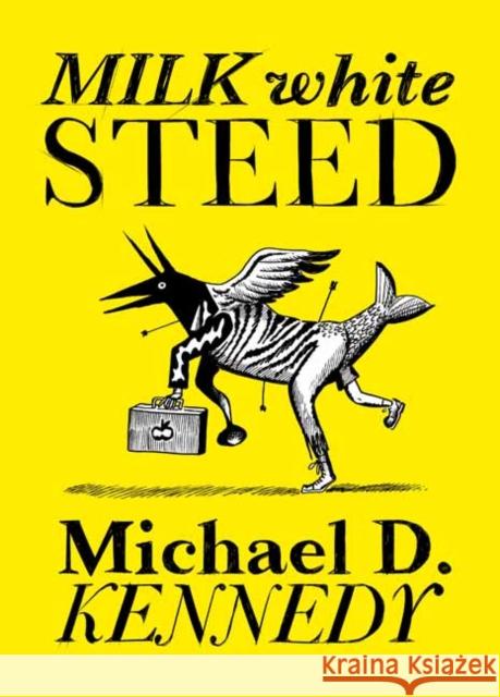 Milk White Steed Michael Kennedy 9781770467590 Drawn & Quarterly - książka