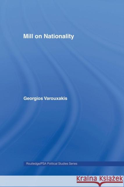 Mill on Nationality Georgios Varouxakis 9780415868198 Routledge - książka