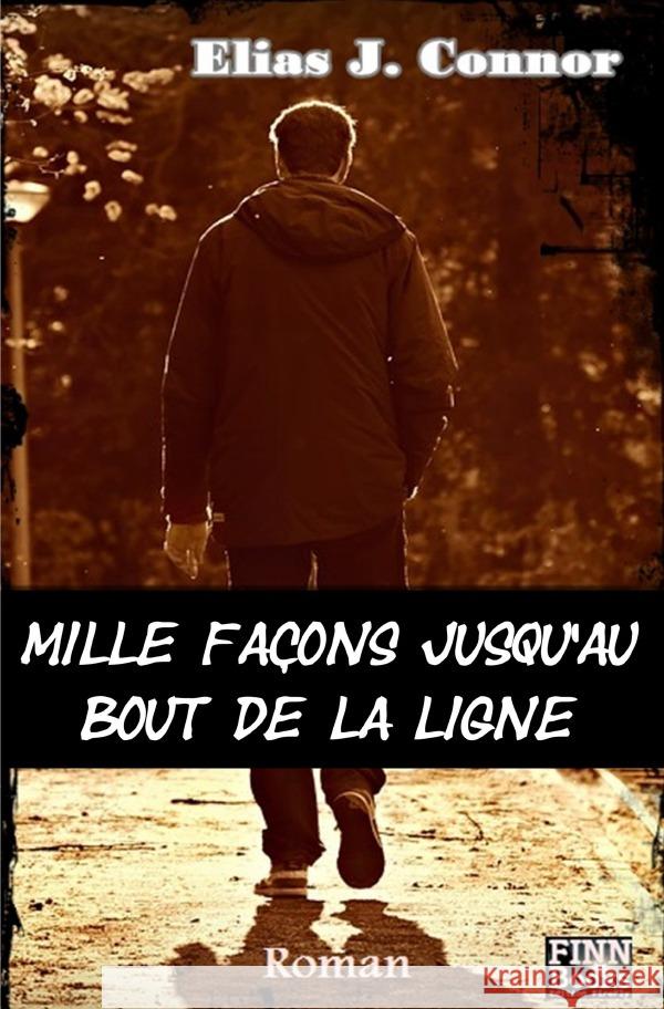 Mille façons jusqu'au bout de la ligne Connor, Elias J. 9783754143919 epubli - książka