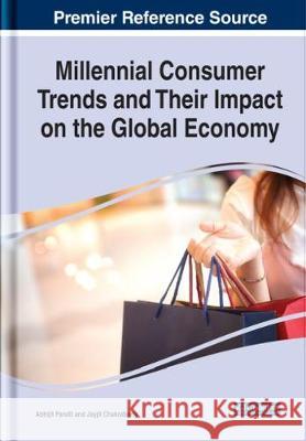 Millennial Consumer Trends and Their Impact on the Global Economy PANDIT   CHAKRABORTY 9781799844297 IGI Global - książka
